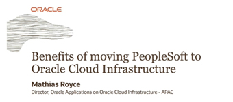 Benefits of moving PeopleSoft to Oracle Cloud Infrastructure